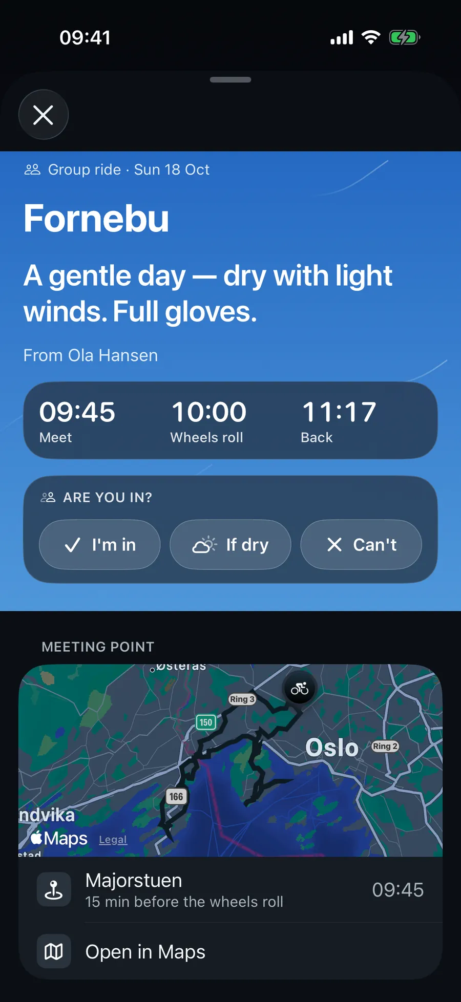 A group ride in Velvind, Fornebu, Sunday 10:00 from Majorstuen: “A gentle day — dry with light winds. Full gloves.” Meet 09:45, wheels roll 10:00, back 11:17, the I'm in, If dry and Can't buttons, and the meeting point on the map.
