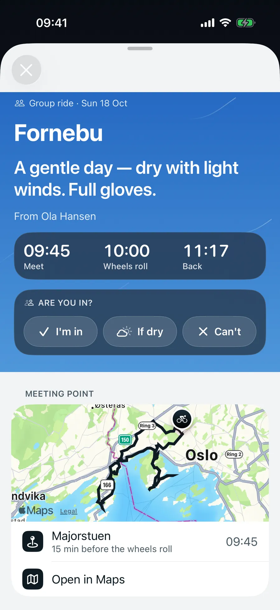 A group ride in Velvind, Fornebu, Sunday 10:00 from Majorstuen: “A gentle day — dry with light winds. Full gloves.” Meet 09:45, wheels roll 10:00, back 11:17, the I'm in, If dry and Can't buttons, and the meeting point on the map.